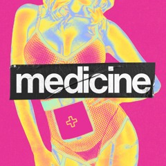 Medicine (Original Mix)