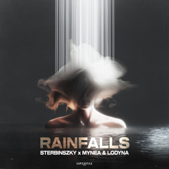 STERBINSZKY x MYNEA & LODYNA - RAINFALLS // cover of Artie Cabrera, Lisa Pure