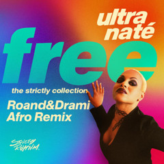 Ultranatè - Free (Roand, Drami Afro House Remix)