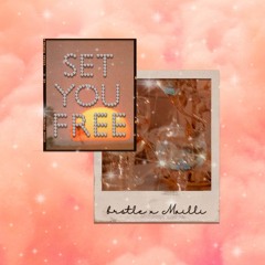 set you free - brstle x Mailli