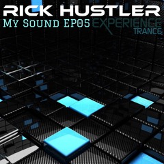 Rick Hustler - My Sound Ep 05
