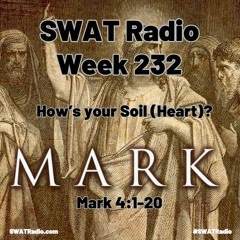 SWAT - 03-04 - Week 232 - How is your soil - heart