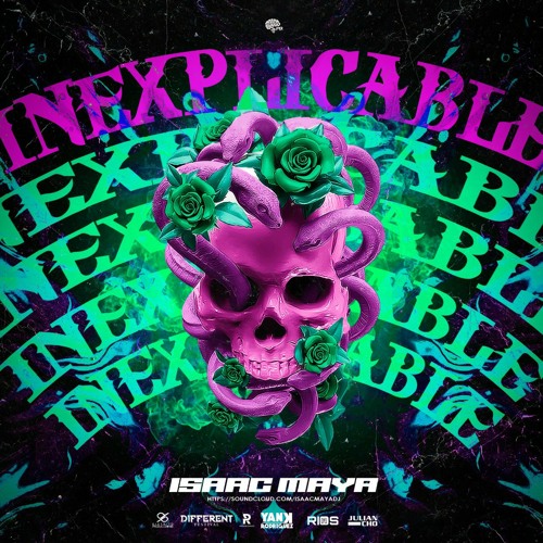 INEXPLICABLE - MIXED BY: Isaac Maya🧠