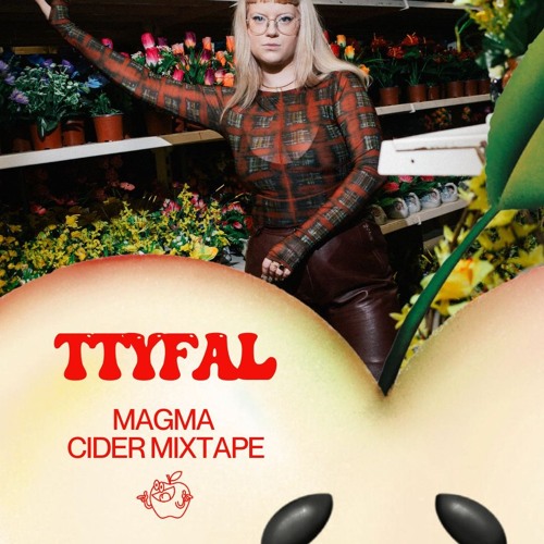 ttyfal - Magma Cider Mixtape #2