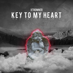 XTROMNER - Key To My Heart