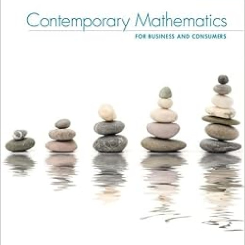 [VIEW] KINDLE 📰 Contemporary Mathematics for Business & Consumers, 9th (MindTap Cour