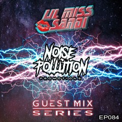 Noise Pollution Guest Mix Series - Episode 084 - Lil Miss Sandi
