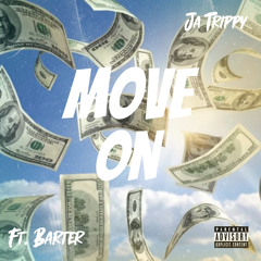 MOVE ON🎶FT BARTER
