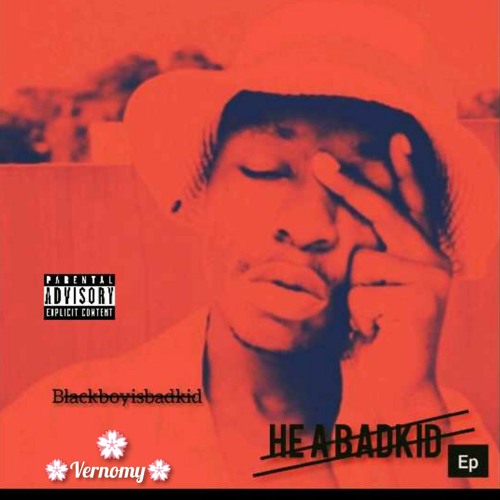 he a badkidd