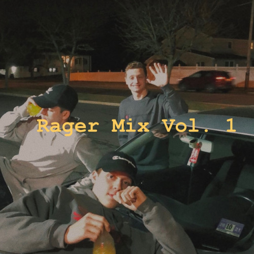 Rager Mix Vol. 1