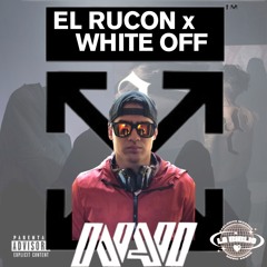 El Rucon x White Off (Tech Edit) Ft. NaviRDGZ