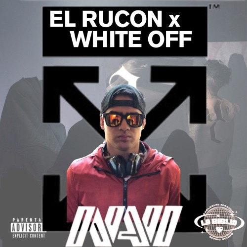 El Rucon x White Off (Tech Edit) Ft. NaviRDGZ