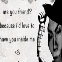 friend inside me V2 but its the original pitch