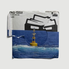 Two Time - Alone In The Sea (remix)