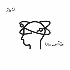 Ziyi Qi  - Viva La Follia (Original Mix)