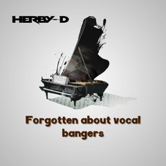 Old forgotten about vocal bangers mix