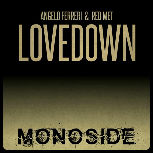 Angelo Ferreri & Red Met - LOVEDOWN // MS158