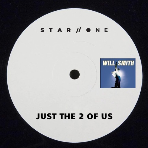 Just The 2 Of Us (Will Smith Bootleg)