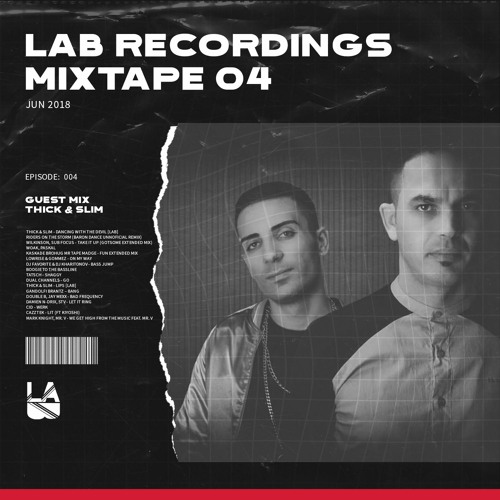 LAB Recordings Mixtape 04 | Guestmix Thick &  Slim