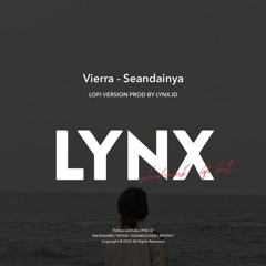 Vierra - Seandainya ( Lofi Version  ) Prod by lynx.id