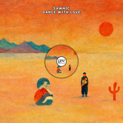 Sawnic - Dance With Love [YHV RECORDS]