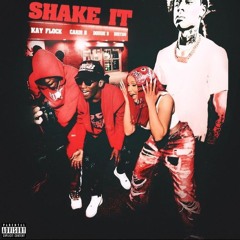 Kay Flock - Shake It REMAKE feat. Cardi B, Dougie B & Bory300