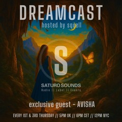Dreamcast 052 with Avisha | Saturo Sounds