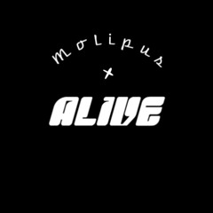 Alive - Molipus (Original Mix)