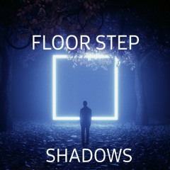 SHADOWS_Floor Step.mp3