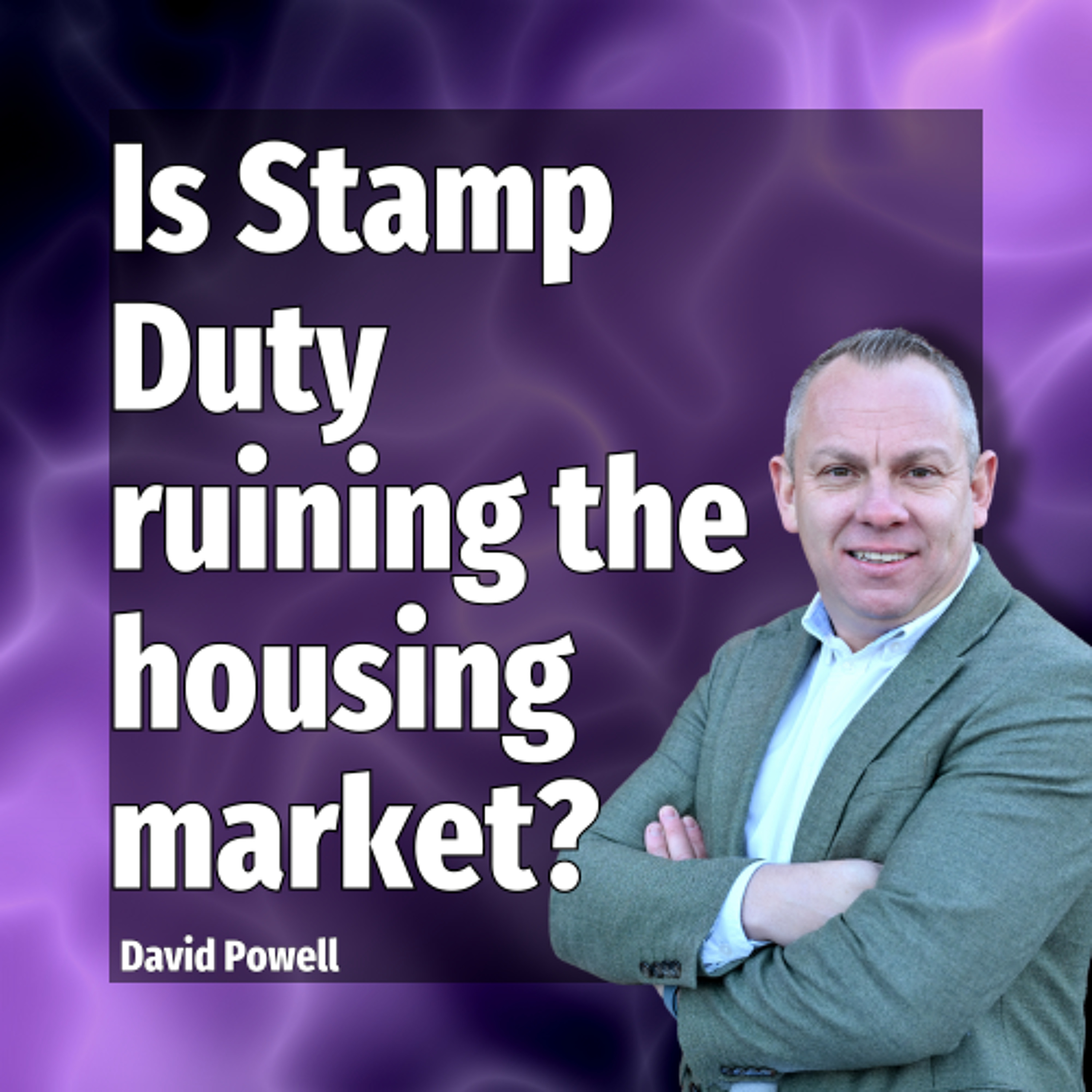 Is Stamp Duty ruining the housing market? - Ep. 2481