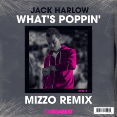 What's Poppin' (Mizzo Remix) (2022 Refresh)