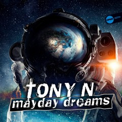 Tony N - Mayday dreams