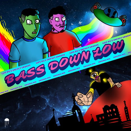 Lipe Du & Impact Groove - Bass Down Low