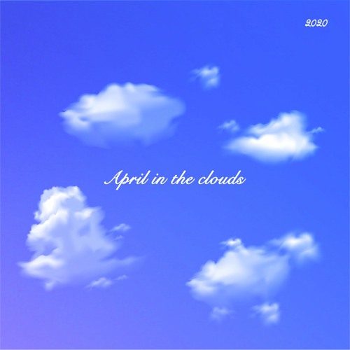April In The Clouds