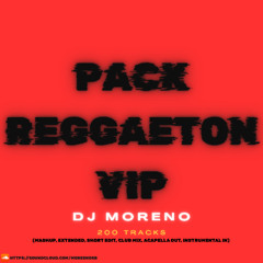 PACK REGGAETON VIP - DJ MORENO (200 TRACKS)
