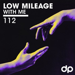 Low Mileage - With Me