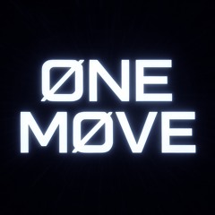 ØNE MØVE