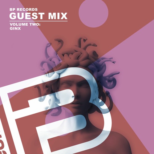 BP Guest Mix: Vol.2 - GinX - Tracklist in Description!!