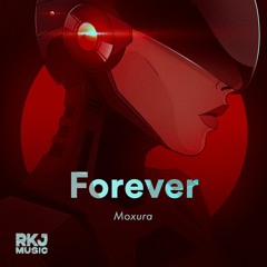 Moxura - Forever