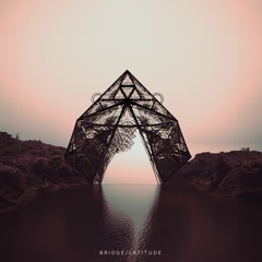 Bridge / Latitude