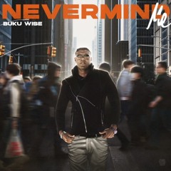 Nevermind Me [v3]