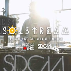 SOLstream #12 Part 1: Gabe Vega at FIREHOUSE [SDCM.com]