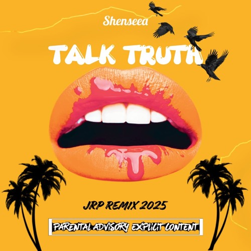 Shenseea - TALK TRUTH ( Remix 2025 )