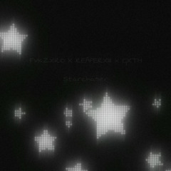 FVKZXRO x REAPERXIII x GXTH - Starchaser (Prod. Okwunda)