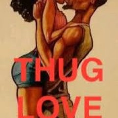 Thug Love