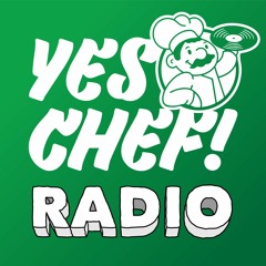 Yes Chef! Radio - Episode 9 - Joe O (100% Vinyl)