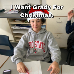 I Want Grady for Christmas