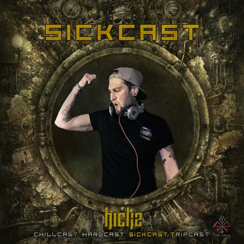 [SickCast] Sick Events pres. HICKZ