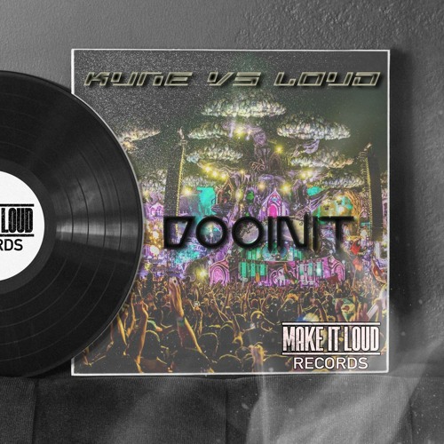 KUNE VS LOUD - DOOINIT (PREVIA)