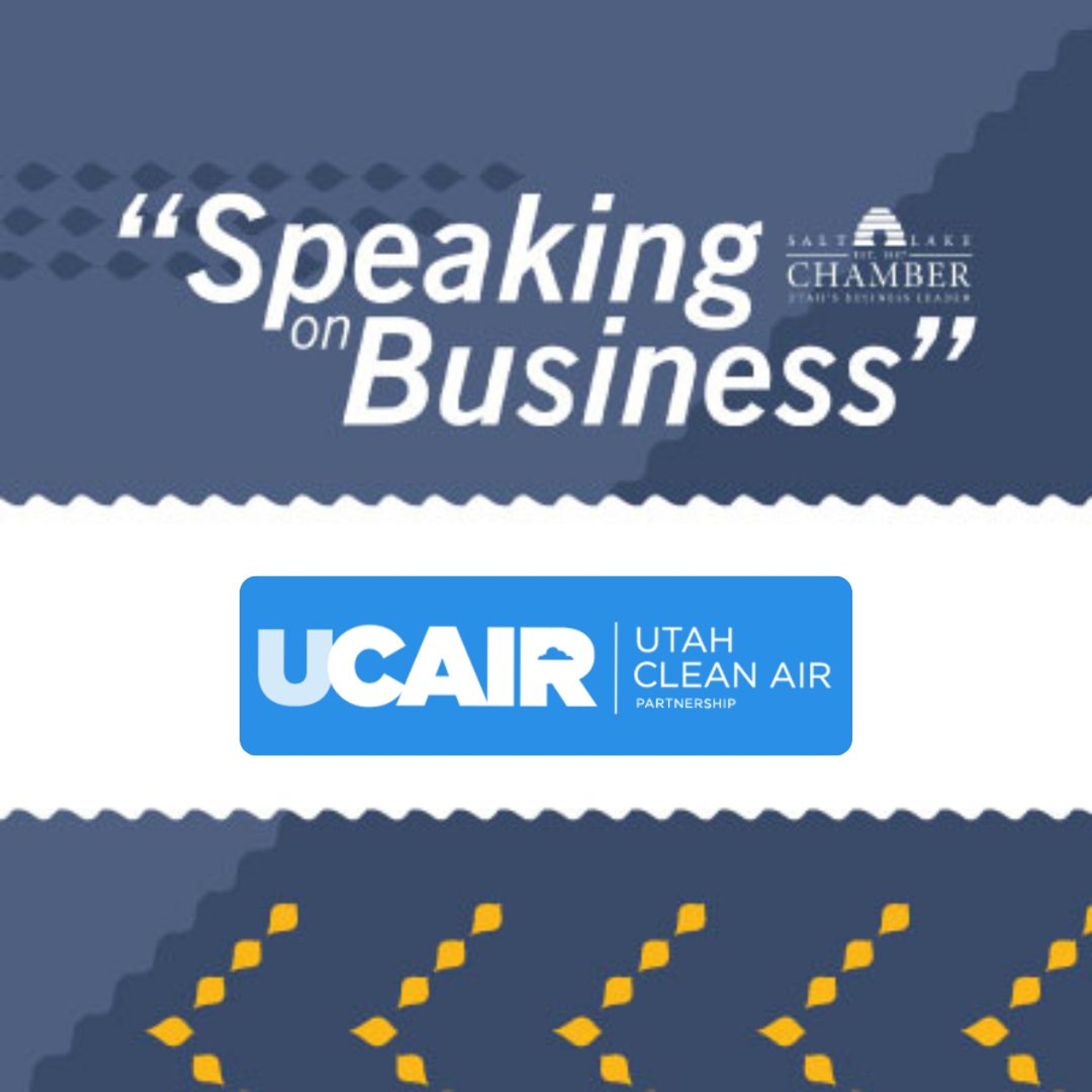 Speaking on Business: Utah Clean Air Partnership episode artwork